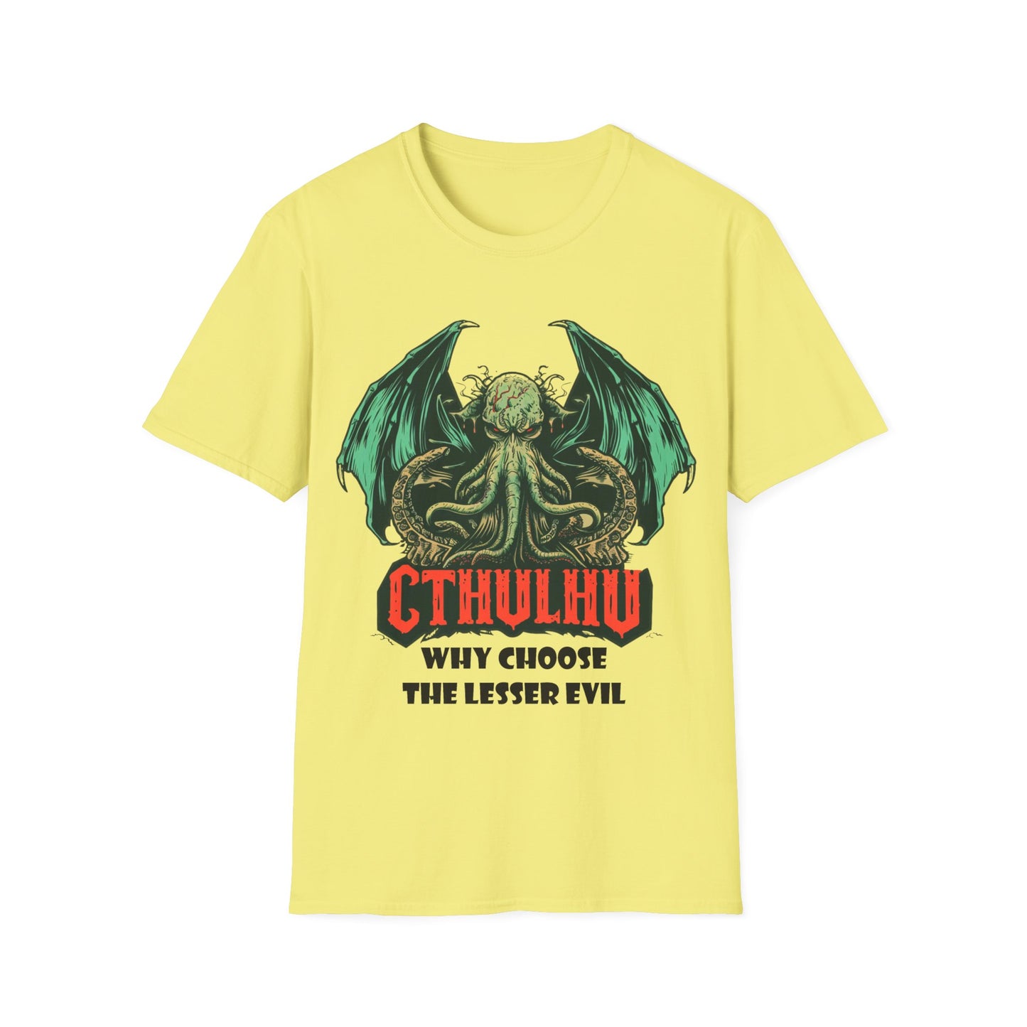 Cthulhu Why Choose The Lesser Evil - Unisex Softstyle T-Shirt