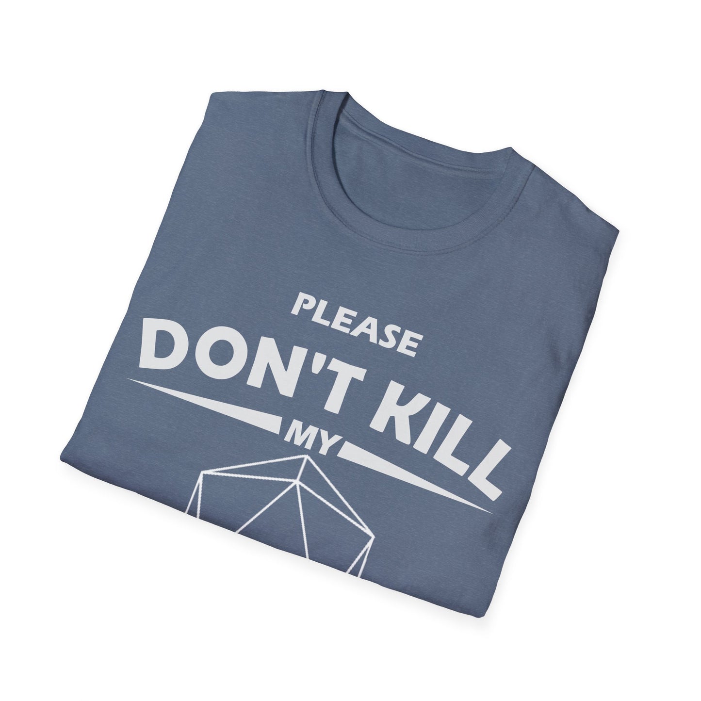 Please Don't Kill My Druid - White - Unisex Softstyle T-Shirt