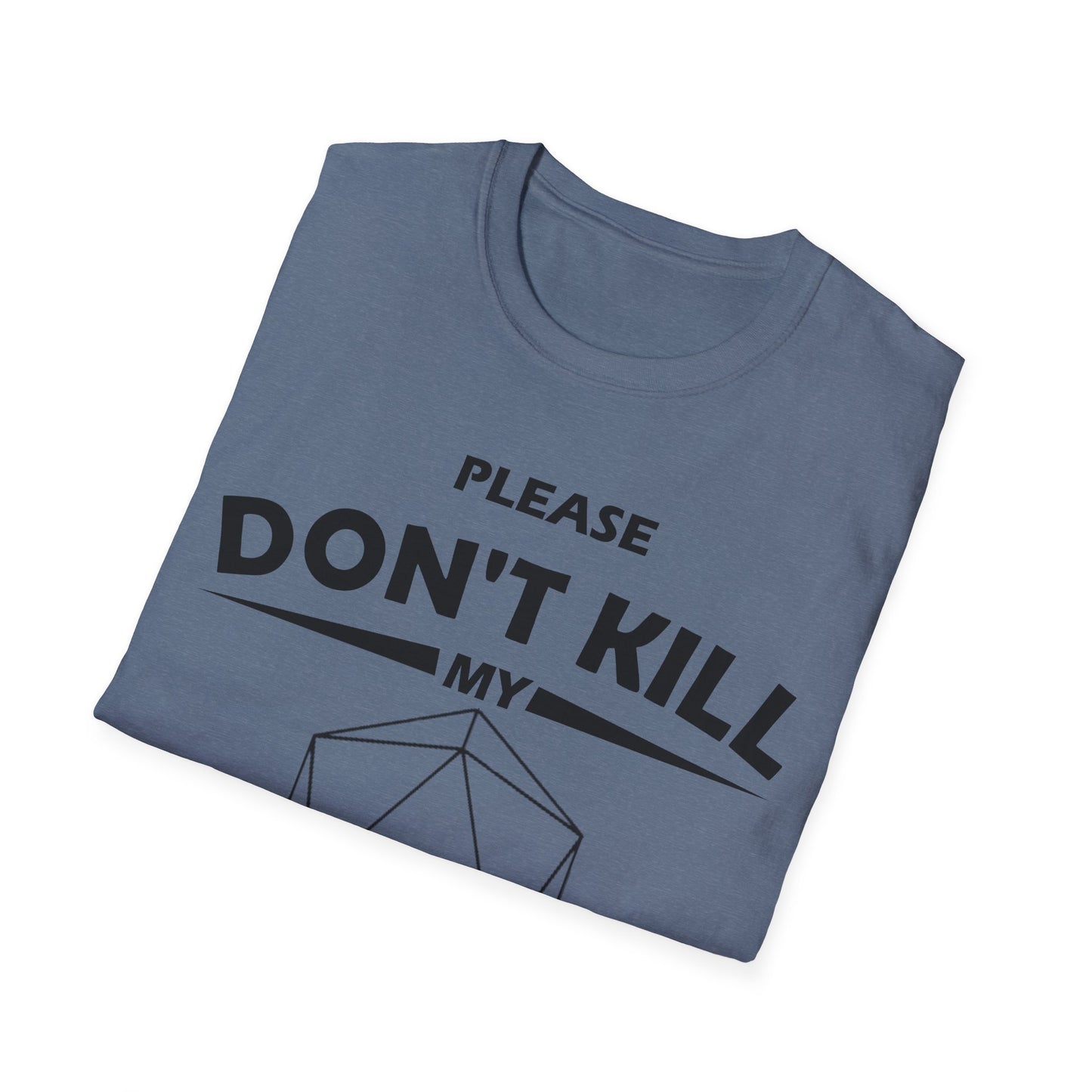 Please Don't Kill My Monk - Black - Unisex Softstyle T-Shirt