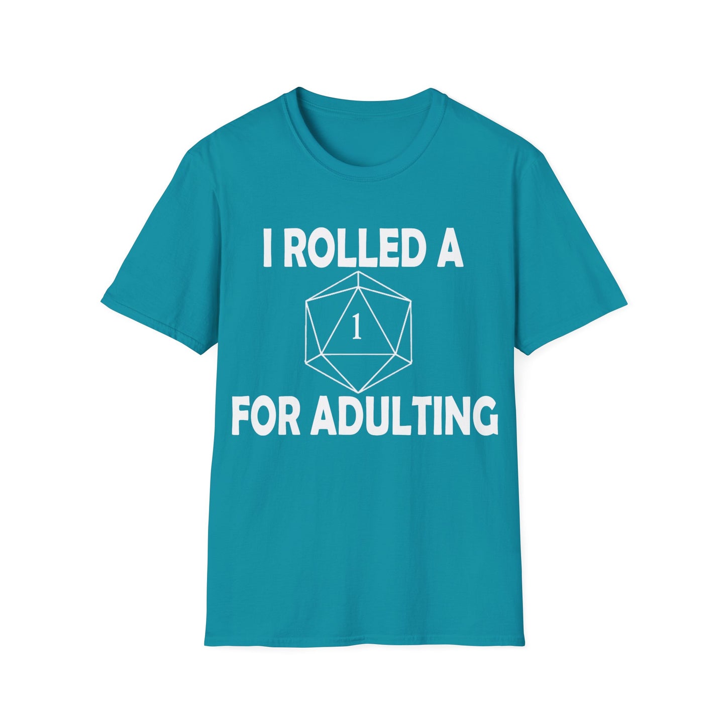 Rolled a 1 for adulting - White - Unisex Softstyle T-Shirt