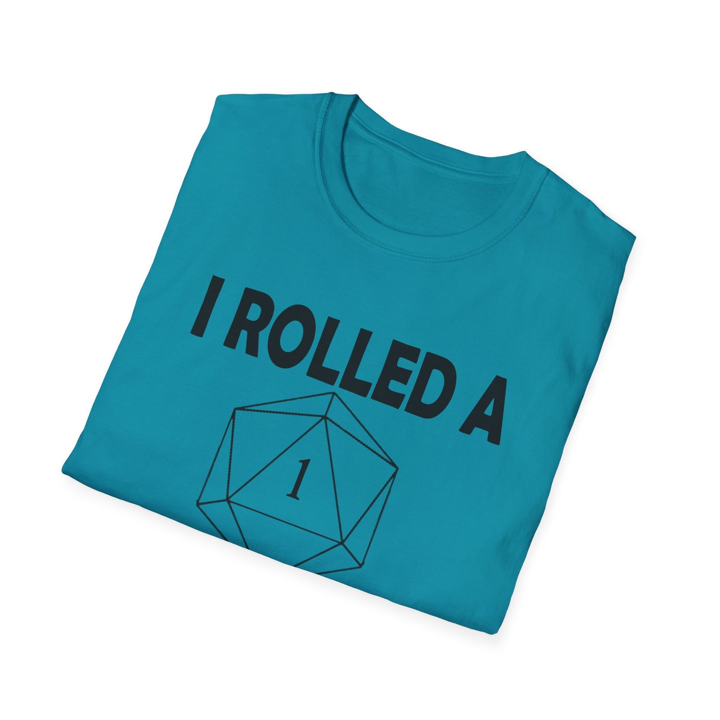 Rolled a 1 for adulting - Black - Unisex Softstyle T-Shirt