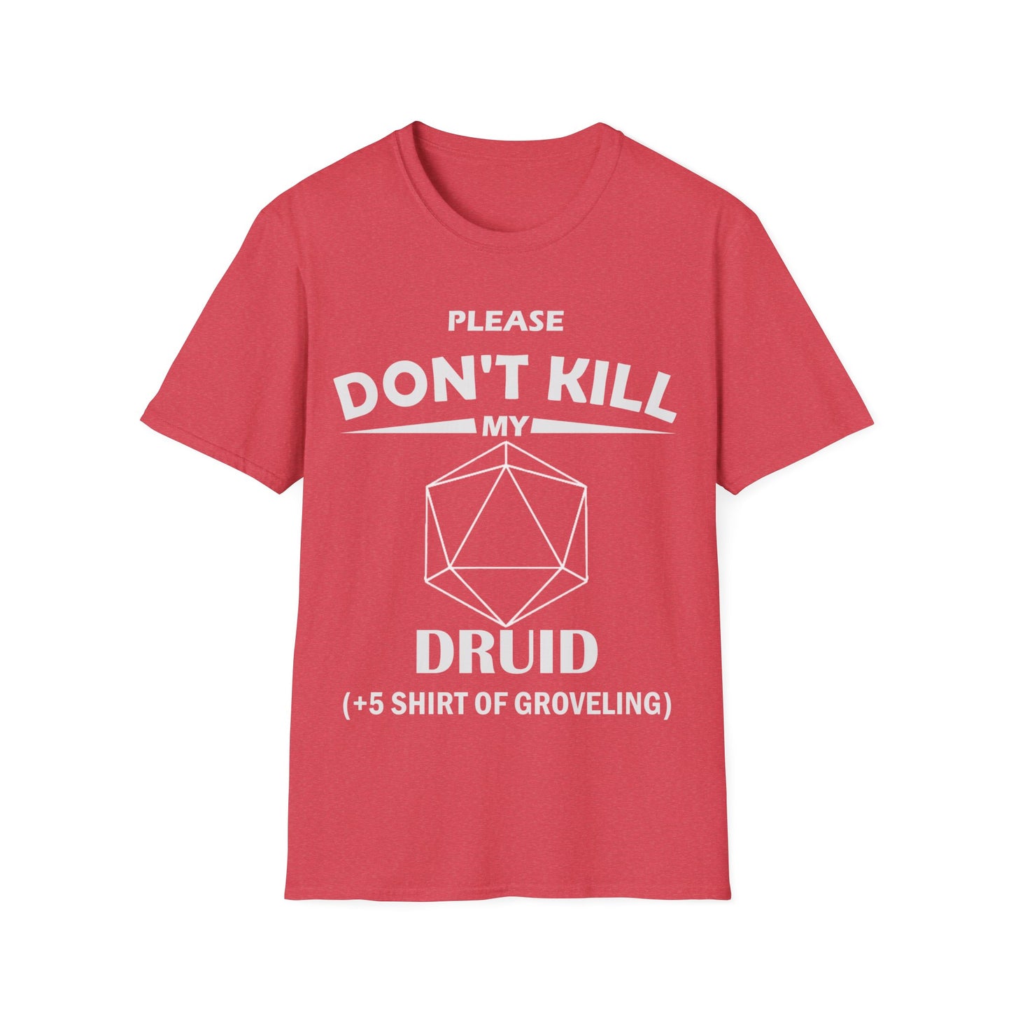 Please Don't Kill My Druid - White - Unisex Softstyle T-Shirt