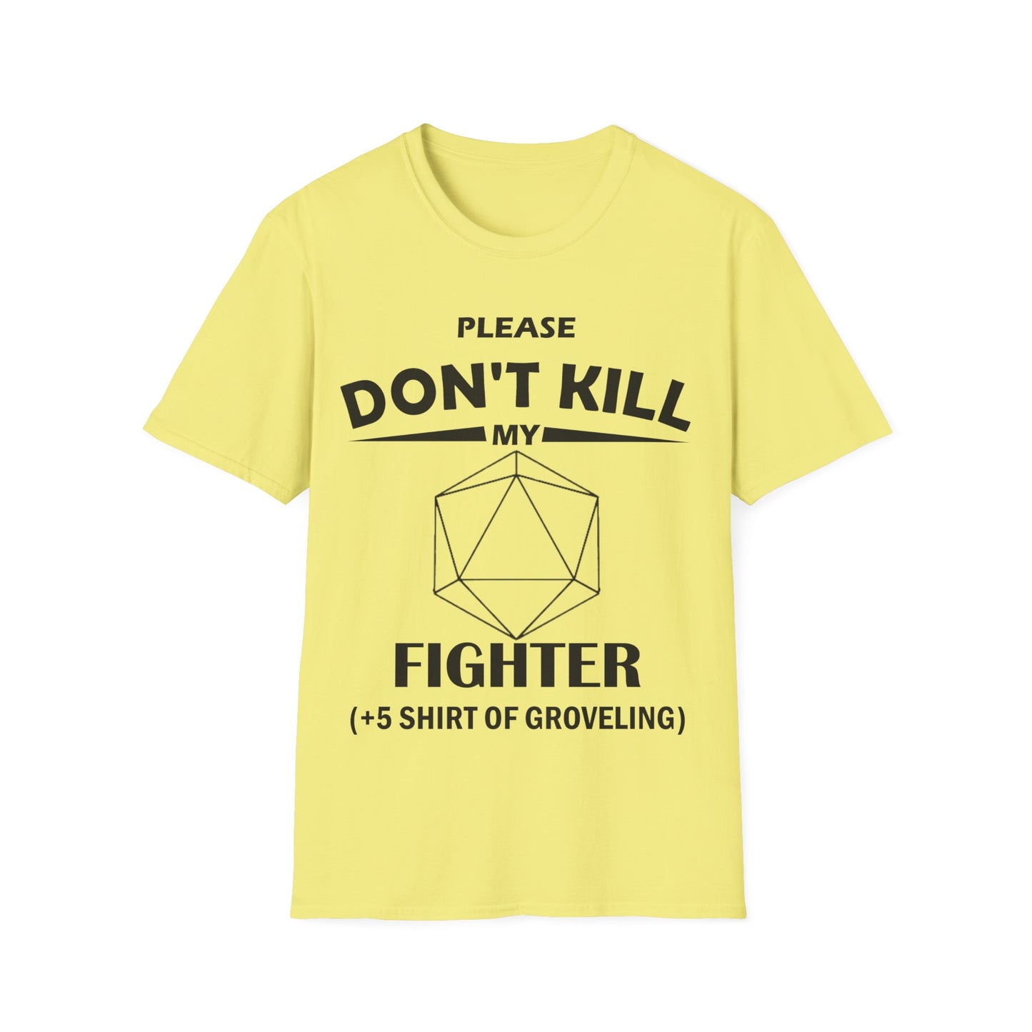 Please Don't Kill My Fighter - Black - Unisex Softstyle T-Shirt