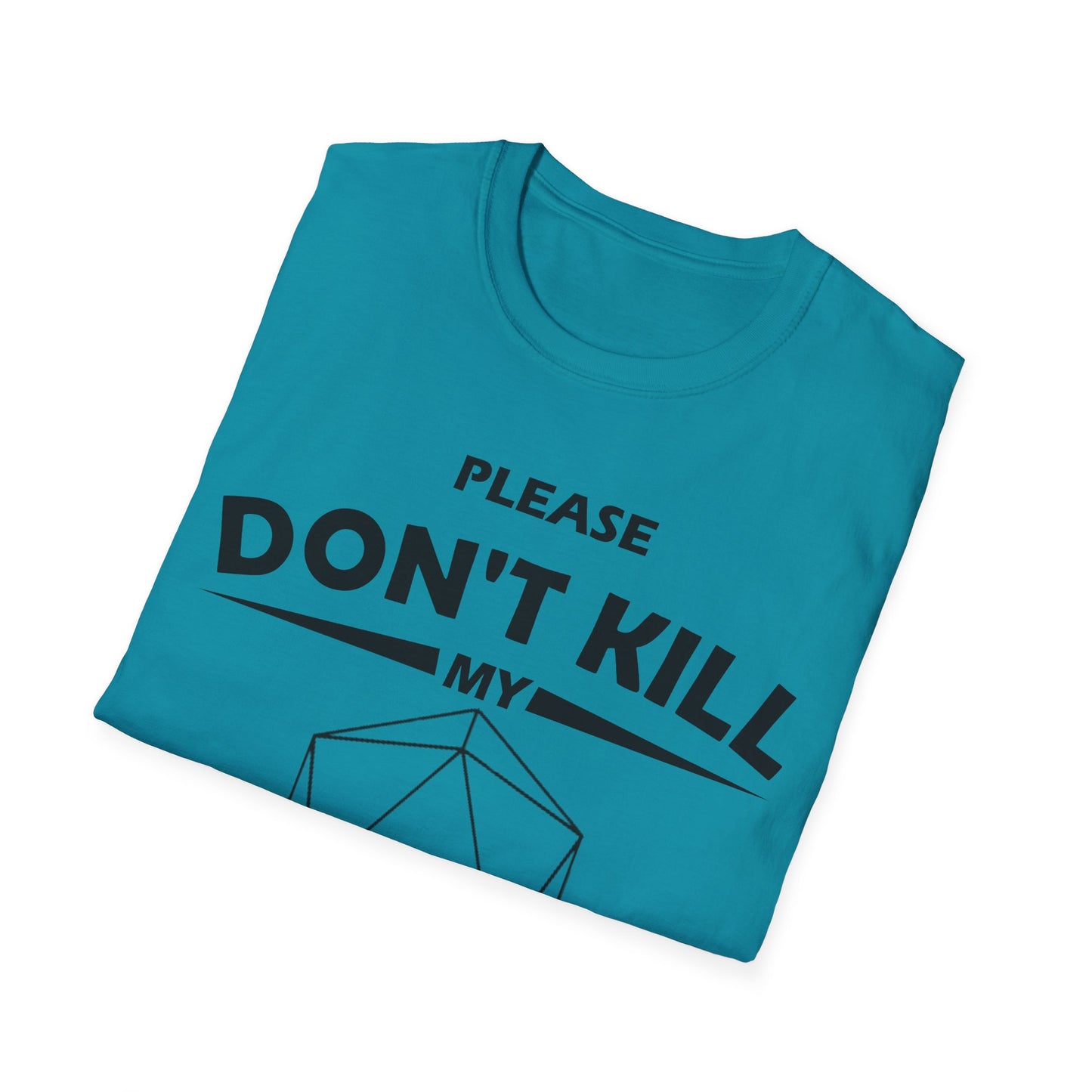 Please Don't Kill My Fighter - Black - Unisex Softstyle T-Shirt