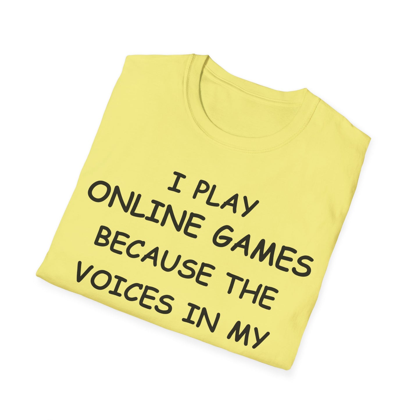 I Play Online Games - Black - Unisex Softstyle T-Shirt