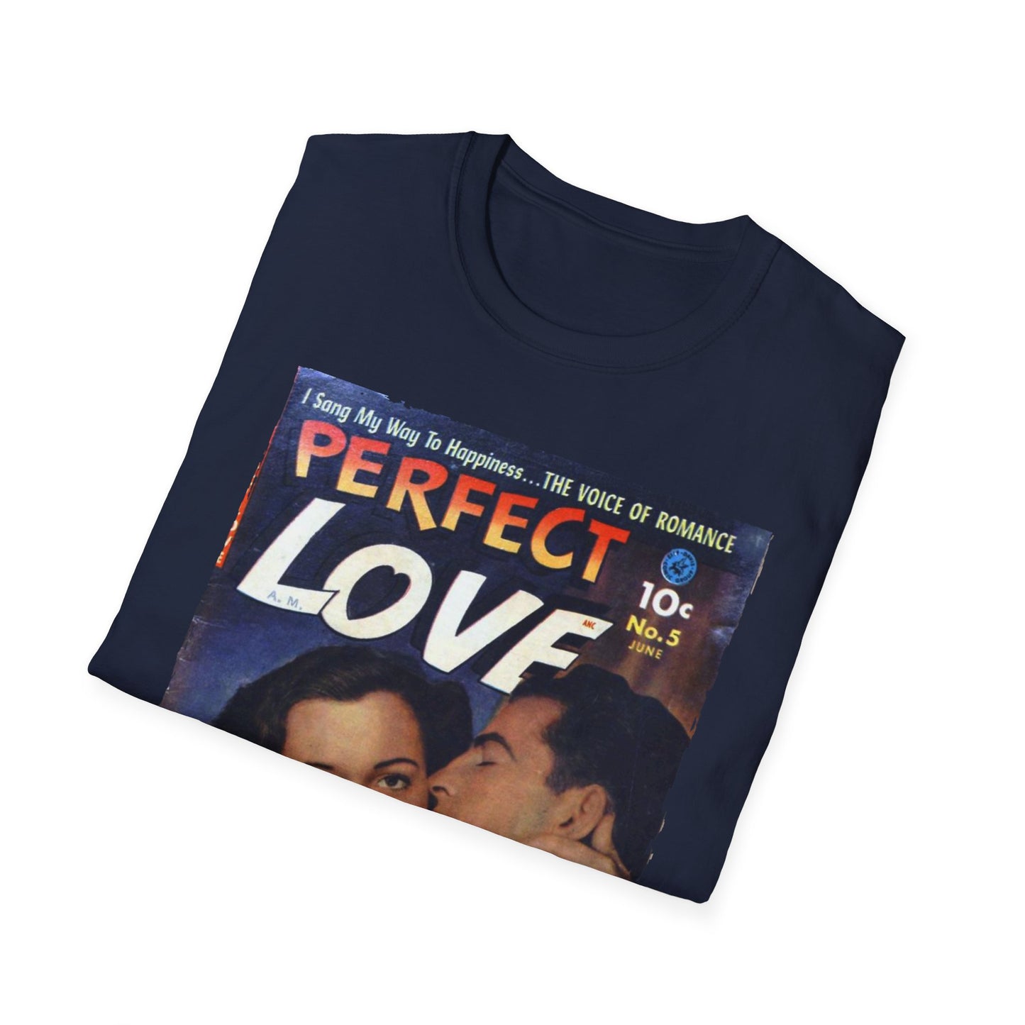 Perfect Love Jun 1952 - Unisex Softstyle T-Shirt