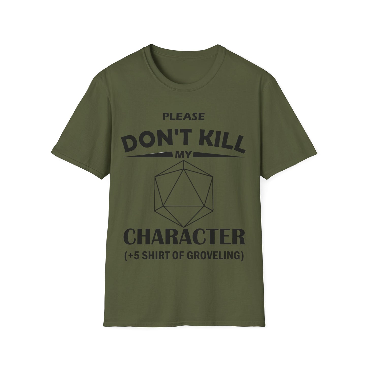 Please Don't Kill My Character - Black - Unisex Softstyle T-Shirt