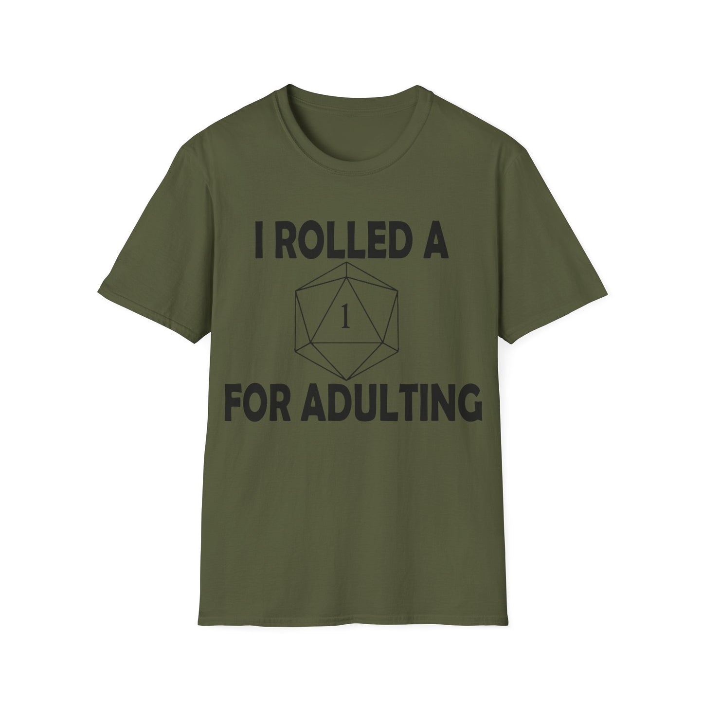 Rolled a 1 for adulting - Black - Unisex Softstyle T-Shirt