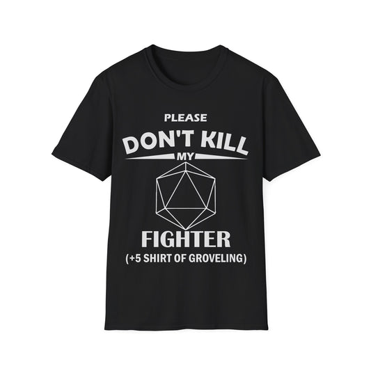 Please Don't Kill My Fighter - White - Unisex Softstyle T-Shirt