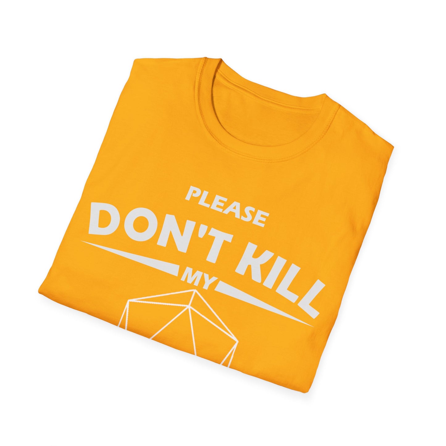 Please Don't Kill My Character - White - Unisex Softstyle T-Shirt