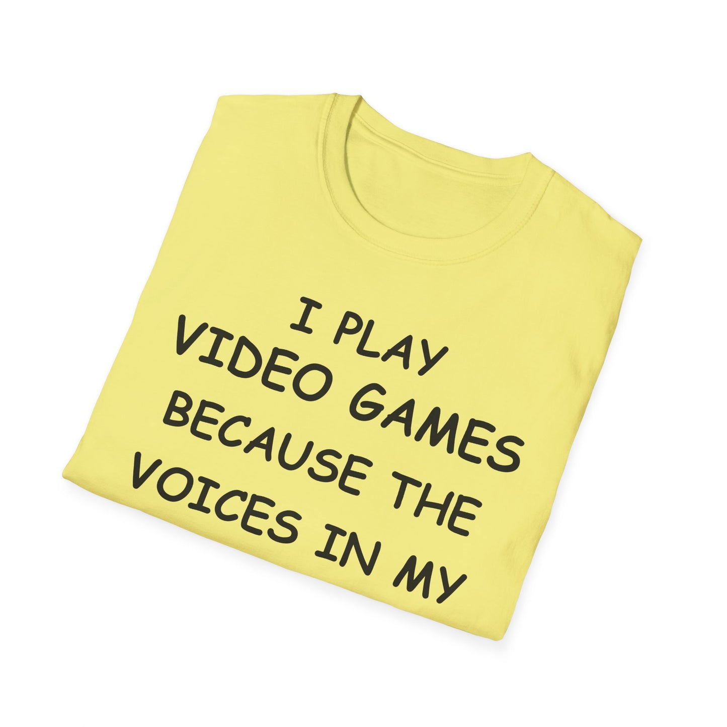 I Play Video Games - Black - Unisex Softstyle T-Shirt